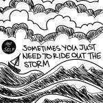 Sometimes-you-just-need-to-ride-out-the-storm
